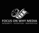 Focus On Why Media logo
